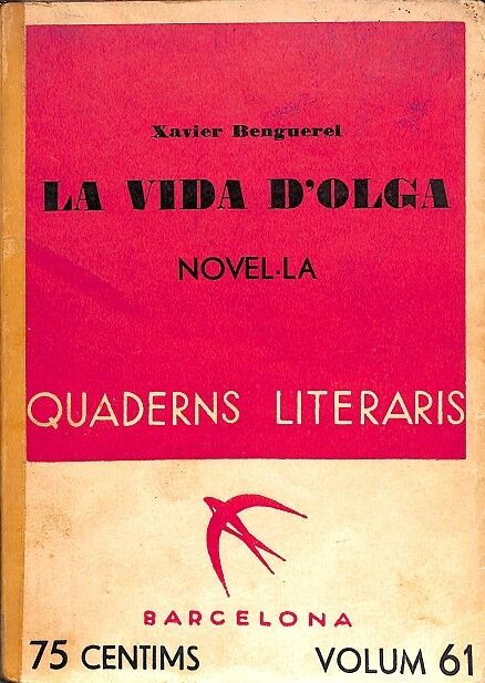 La Vida d'Olga Quaderns Literaris Volum 61