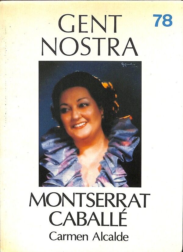 Montserrat Caballe Nº 78 Gent Nostra