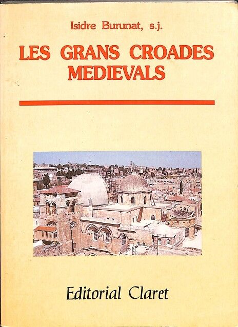 Les Grans Croades Mediaevals - Col·lecció els Daus
