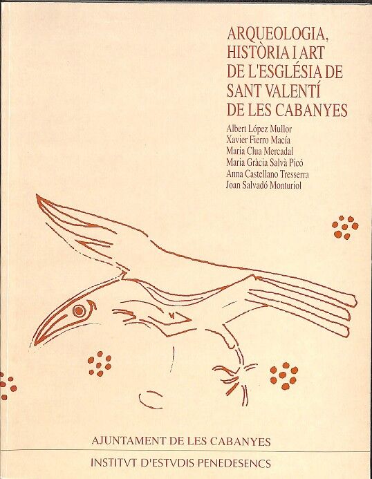 Arqueologia, Història i Art de L'Església de Sant Valentí de les Cabanyes