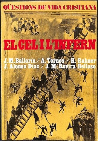 Qüestions de Vida Cristiana - el Cel i L'Infern