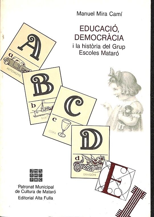 Educació, Demacràcia i la Història del Grup Escoles Mataró