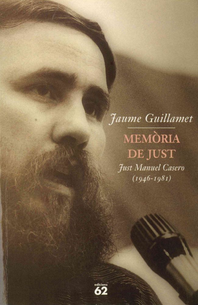 Memòria de Just. Just Manuel Casero (1946-1981) .