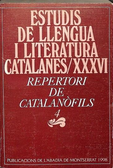 Estudis de Llengua i Literatura Catalanes XXXVI Volum IV