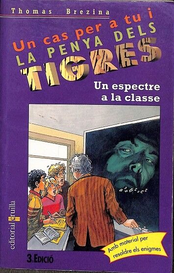 Un Cas per a Tu i la Penya dels Trigres - un Espectre a la Classe Nº 28