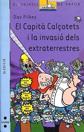El Vaixell de Vapor - el Capita Calcotets i la Invasió dels Extraterrestres