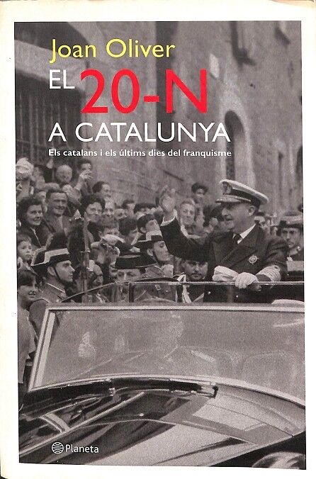 El 20-n a Catalunya - els Catalans i els Últims Dies del Franquisme