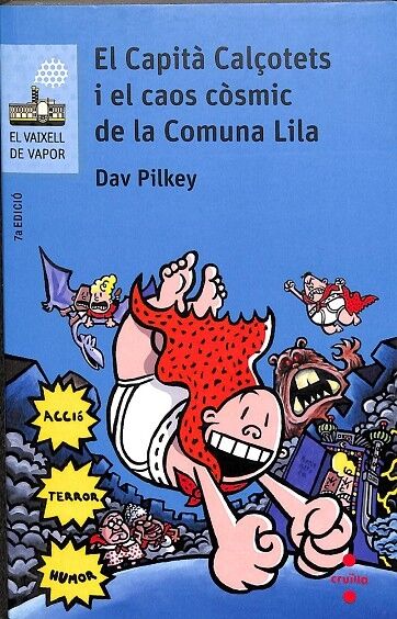El Vaixell de Vapor - el Capita Calçotets i el Caos Còsmic de la Comuna Lila