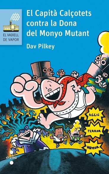 El Vaixell de Vapor - el Capità Calçotets Contra la Dona del Monyo Mutant