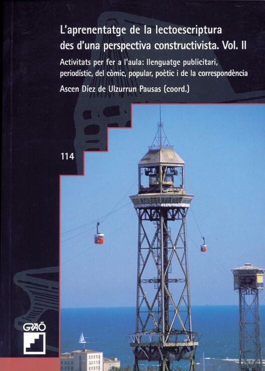 L'Aprenentatge de la Lectoescriptura Des d'Una Perspectiva Constructivista Vol II