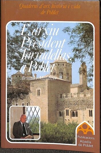 L'Arxiu President Tarradellas, a Poblet