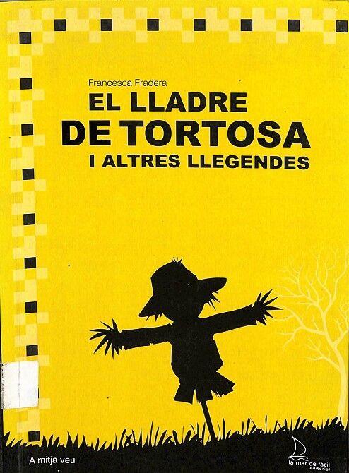 El Lladre de Tortosa i Altres Llegendes