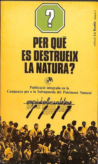 Per Què Es Destrueix la Natura?