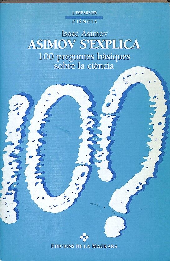 Asimov S'Explica, 100 Preguntes