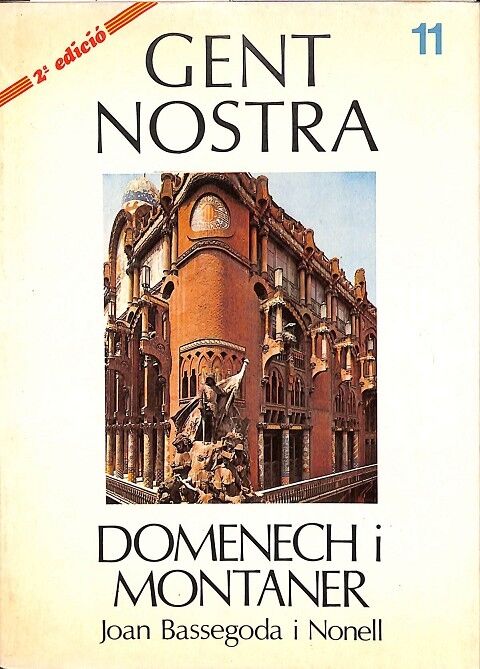 Domenech i Montaner Nº 11 Gent Nostra