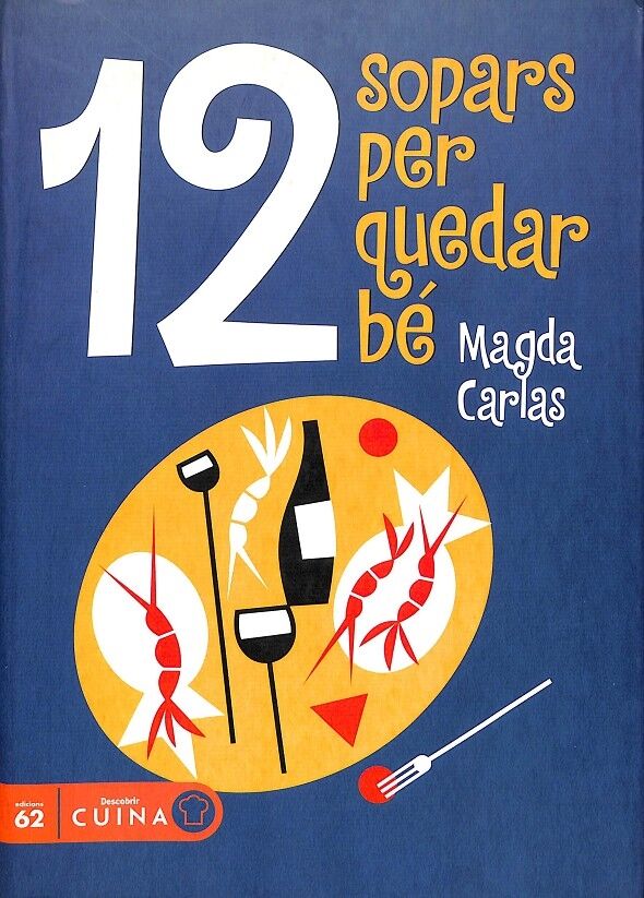 12 Sopars per Quedar Bé