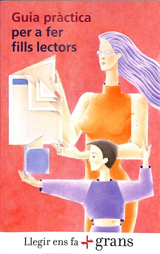 Guia Pràctica per a Fer Fills Lectors
