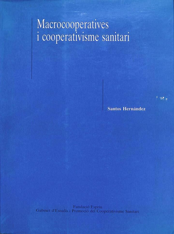 Macrocooperatives i Cooperativisme Sanitari .