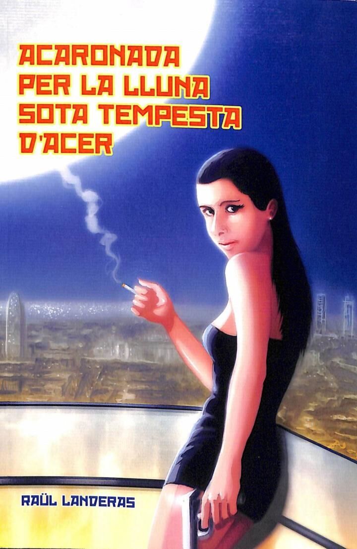Acaronada per la Lluna Sota Tempesta d'Acer .