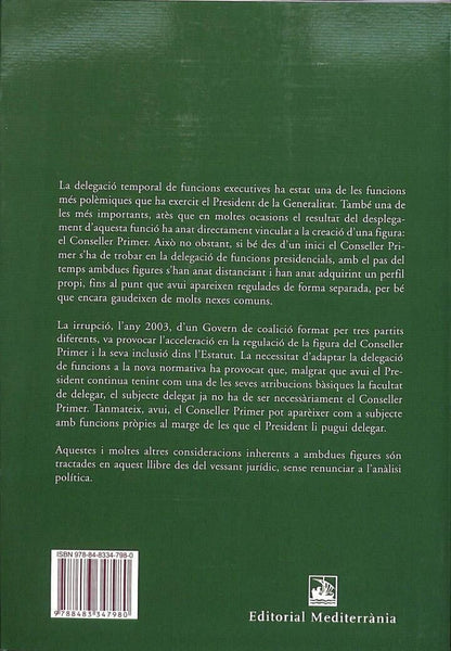 La Delegació de Funcions del President de la Generalitat. la Figura del Conseller Primer .