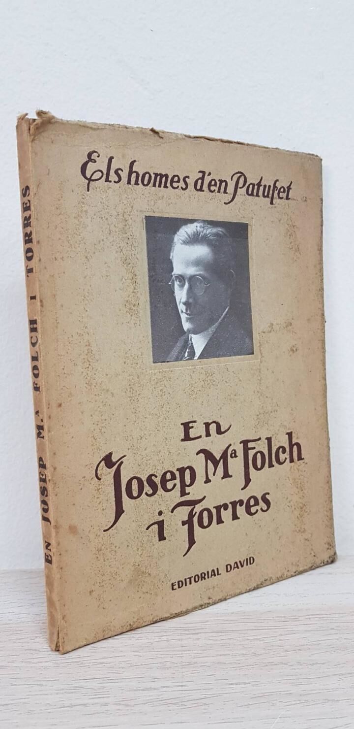 En josep mª folch i torres. els homes d'en patufet. volum 1er .