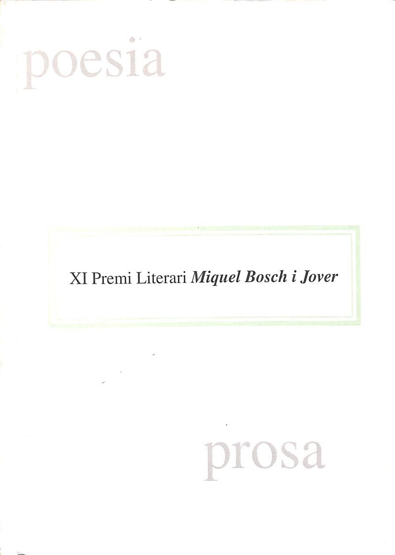 Poesia Prosa XI Premi Literari Miquel Bosch i Jover