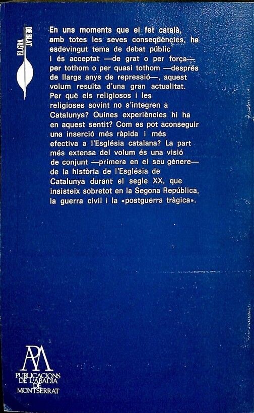 La Integració de les Religioses a Catalunya .
