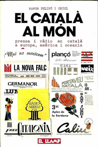 El Català Al Món : Premsa i Ràdio en Català a Europa, Amèrica i Oceania