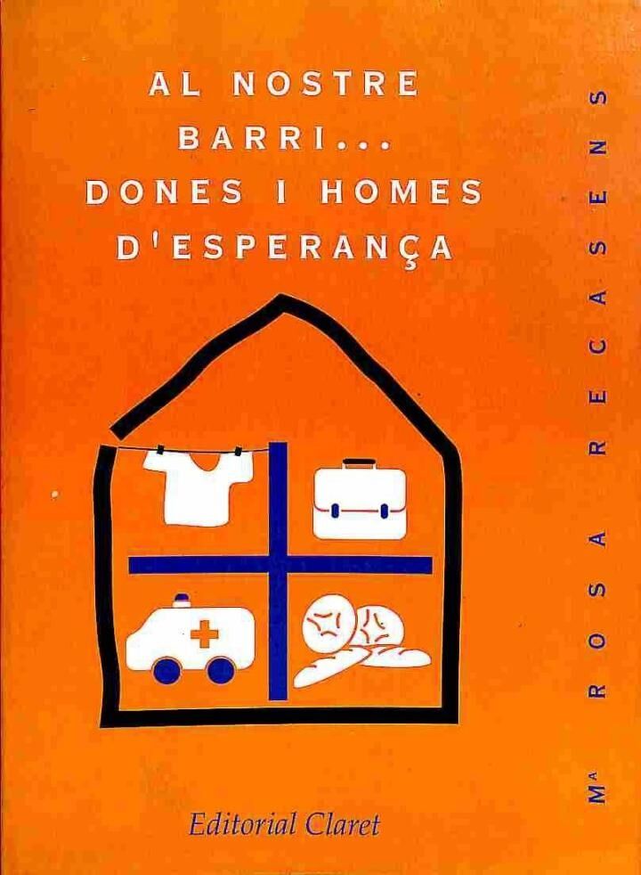 Al Nostre Barri... Dones i Homes d'Esperança .