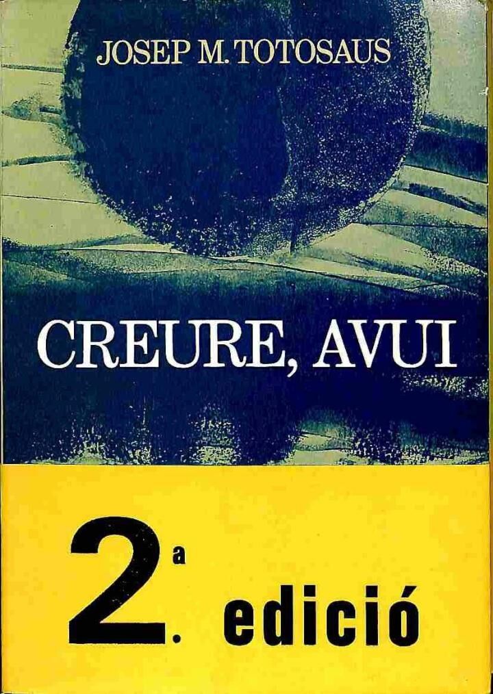 Creure, Avui .