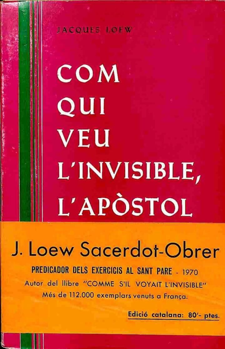 Com Qui Veu L'Invisible, L'Apòstol Avui .
