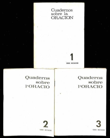 Cuadernos Sobre la Oración / Quaderns Oració. Serie Iniciación 1, 2 y 3 (Castellano / Catalán) .