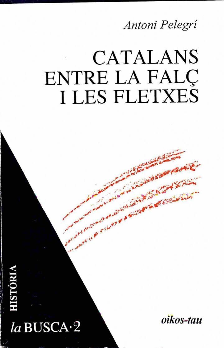 Catalans Entre la Falç i les Fletxes