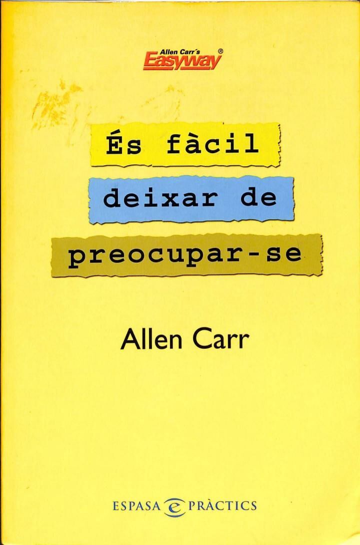 És Fàcil Deixar de Preocupar-se