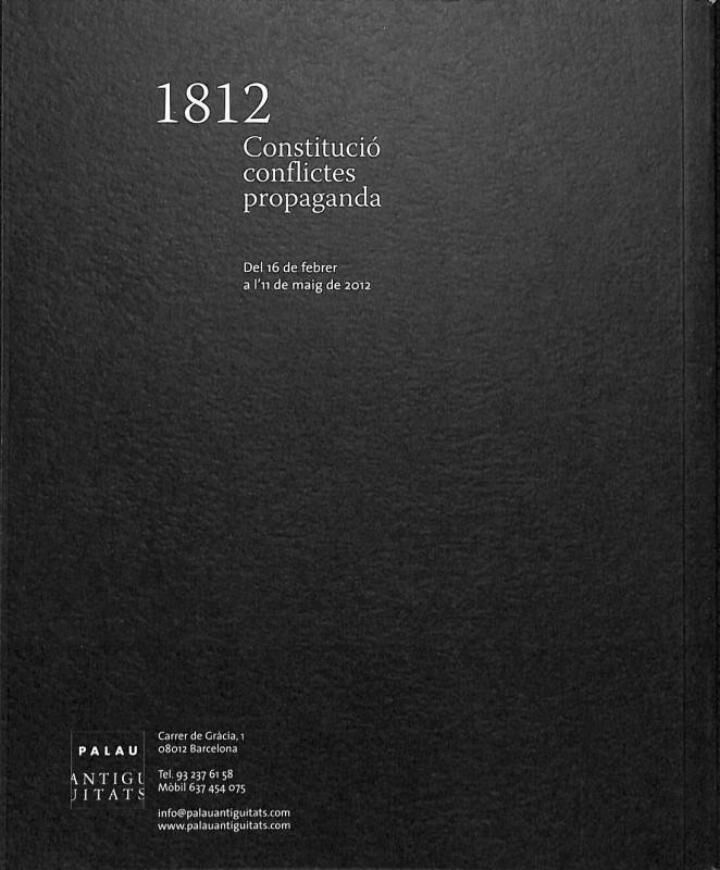 1812 - Constitució, Conflictes i Propaganda .