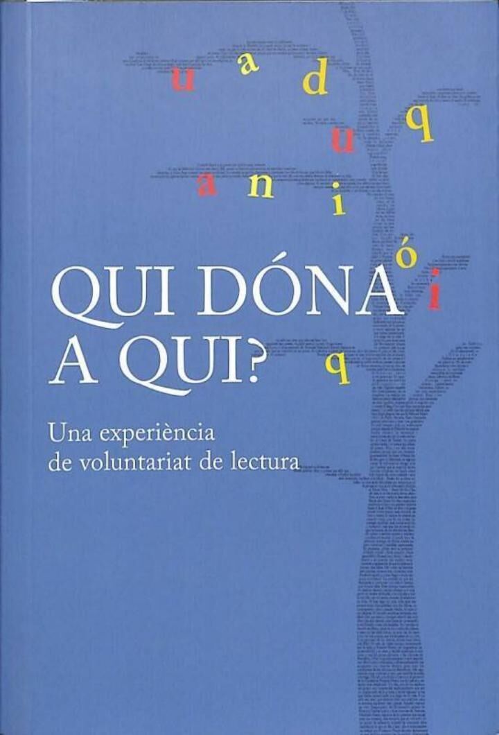 Qui Dóna a Qui? una Experiència de Voluntariat de Lectura