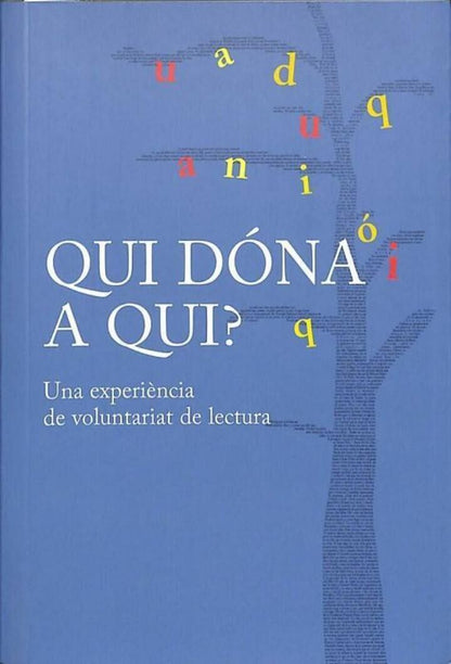 Qui Dóna a Qui? una Experiència de Voluntariat de Lectura