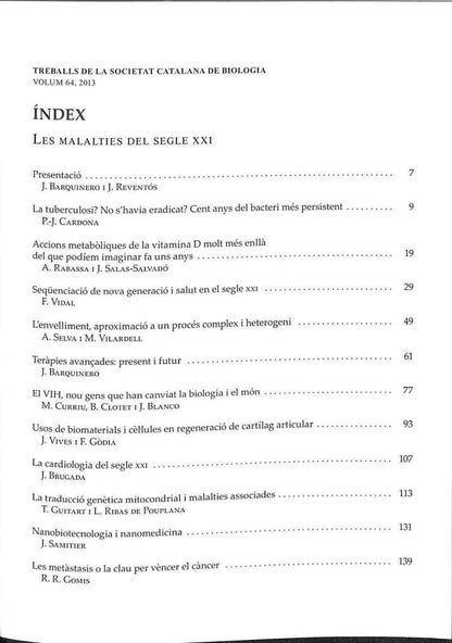 Les Malalties del Segle XXI. Treballs de la Societat Catalana de Biologia Volum 64 .