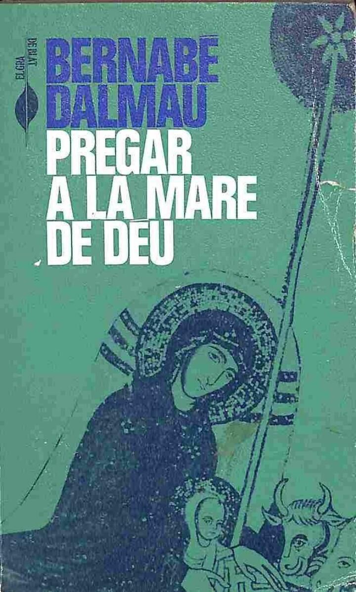 Pregar a la mare de déu .