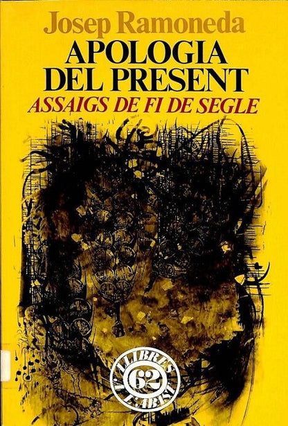 Apologia del Present. Assaigs de Fi de Segle .