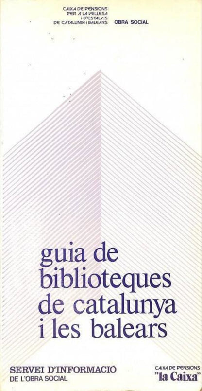 Guia de Biblioteques de Catalunya i les Balears .