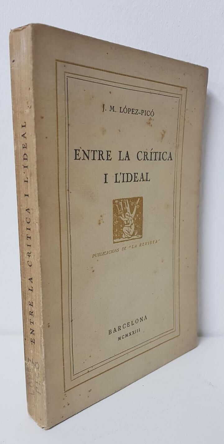 Entre la Crítica i L'Ideal. .