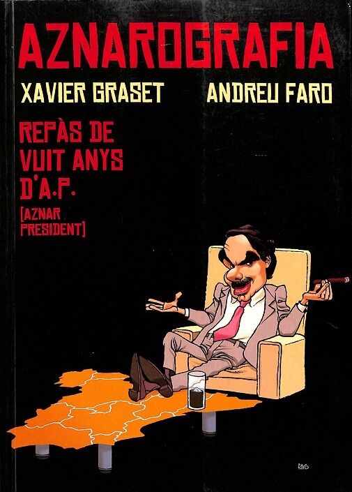 Aznarografia Vuit Anys d'Ap (Aznar President)