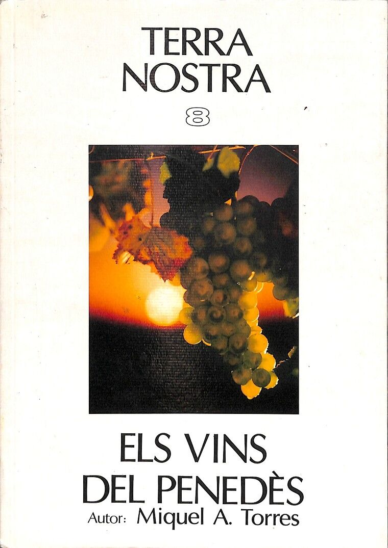 Terra Nostra 8 els Vins del Penedès