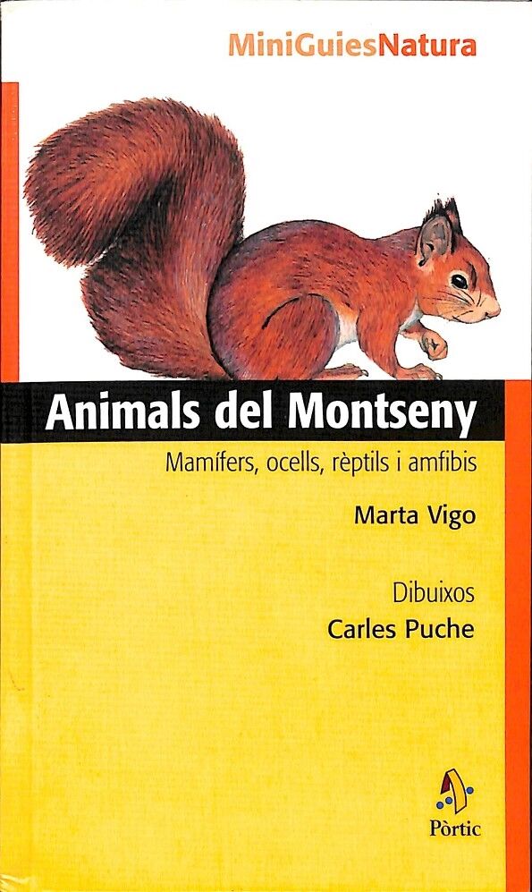 Animals del Montseny. Mamífers, Ocells, Rèptils i Amfibis