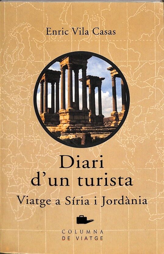 Diari d'Un Turista, Viatge a Síria i