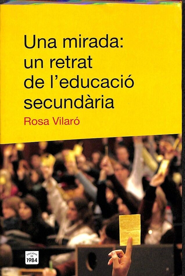 Una Mirada: un Retrat de L'Educació Secundària
