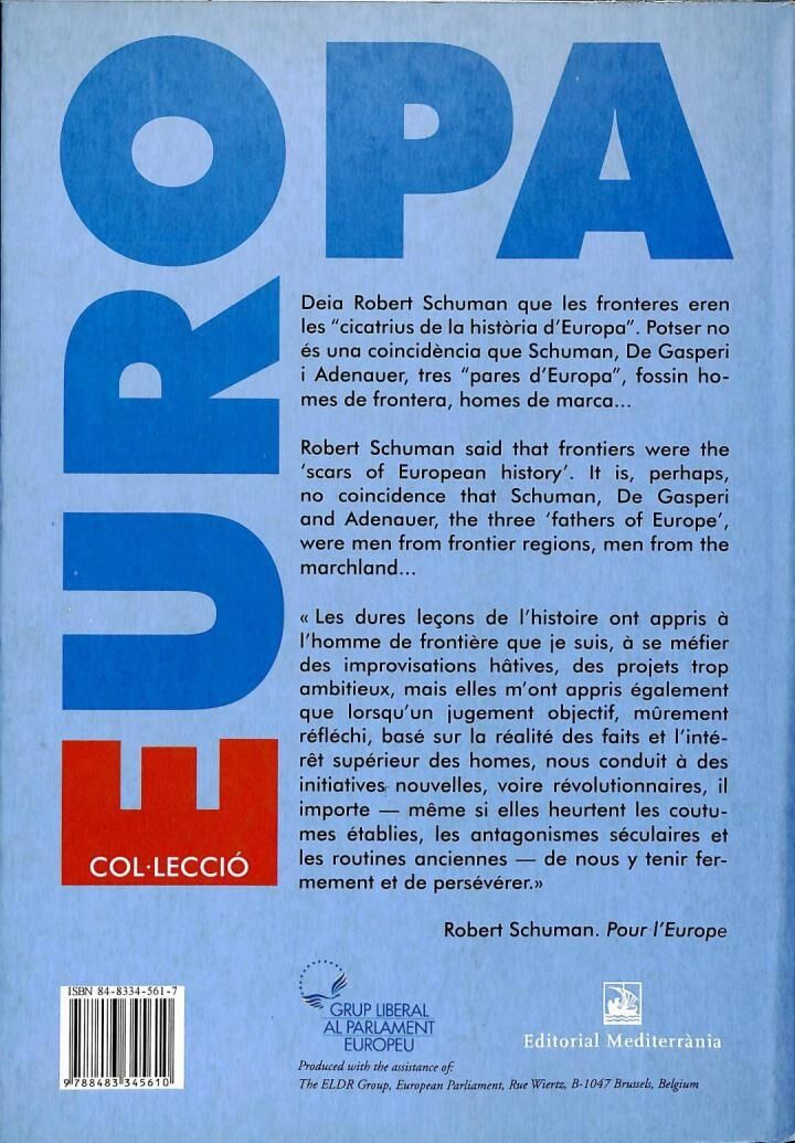 Cooperació Transfronterera a Europa / Cross - Border Co - Operation In Europe-història, Experiències i Recomanacions per a una Futura Política de la