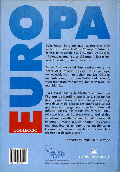 Cooperació Transfronterera a Europa / Cross - Border Co - Operation In Europe-història, Experiències i Recomanacions per a una Futura Política de la