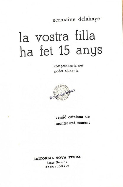 La Vostra Filla Ha Fet 15 Anys .
